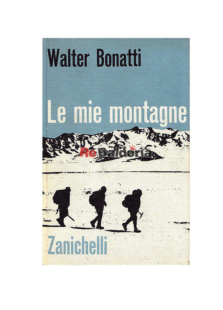 le mie montagne walter bonatti