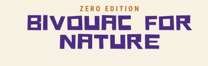 Bivouac For Nature Zero Edition 2021
